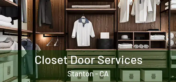 Closet Door Services Stanton - CA