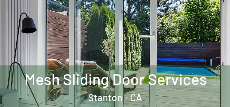 Mesh Sliding Door Services Stanton - CA
